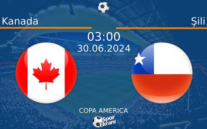 30 Haziran 2024 Kanada vs Şili maçı Hangi Kanalda Saat Kaçta Yayınlanacak? 30 Haziran 2024 Kanada vs Şili maçı Hangi Kanalda Saat Kaçta Yayınlanacak?