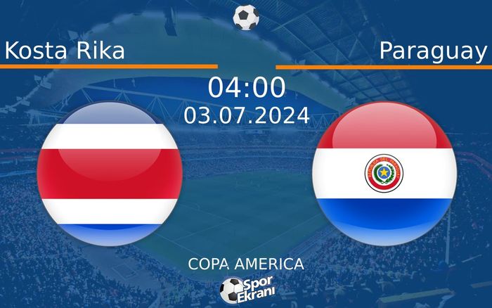 03 Temmuz 2024 Kosta Rika vs Paraguay maçı Hangi Kanalda Saat Kaçta Yayınlanacak? 03 Temmuz 2024 Kosta Rika vs Paraguay maçı Hangi Kanalda Saat Kaçta Yayınlanacak?