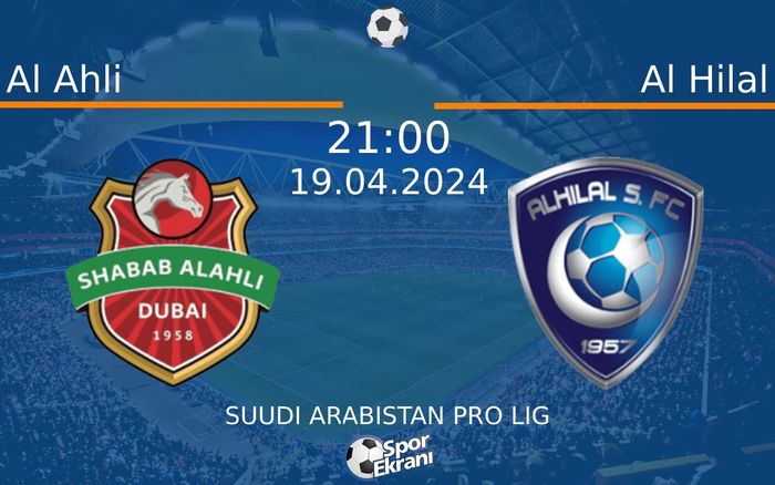 19 Nisan 2024 Al Ahli vs Al Hilal maçı Hangi Kanalda Saat Kaçta Yayınlanacak?