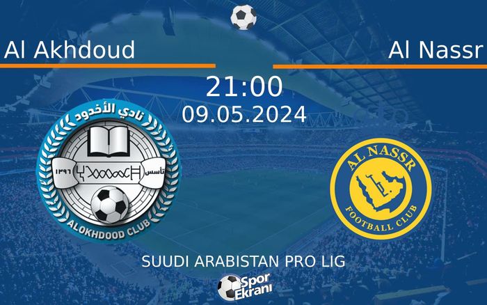 09 Mayıs 2024 Al Akhdoud vs Al Nassr maçı Hangi Kanalda Saat Kaçta Yayınlanacak? 09 Mayıs 2024 Al Akhdoud vs Al Nassr maçı Hangi Kanalda Saat Kaçta Yayınlanacak?