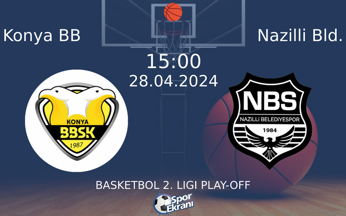 28 Nisan 2024 Konya BB vs Nazilli Bld. maçı Hangi Kanalda Saat Kaçta Yayınlanacak?