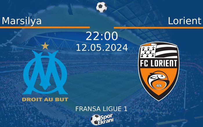 12 Mayıs 2024 Marsilya vs Lorient maçı Hangi Kanalda Saat Kaçta Yayınlanacak?