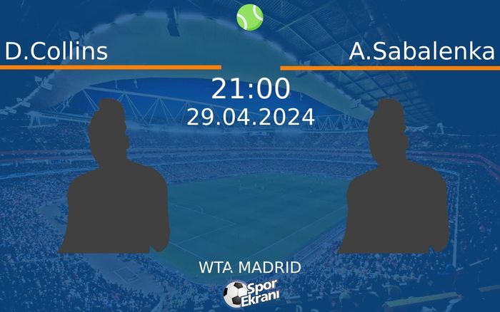 29 Nisan 2024 D.Collins vs A.Sabalenka maçı Hangi Kanalda Saat Kaçta Yayınlanacak?