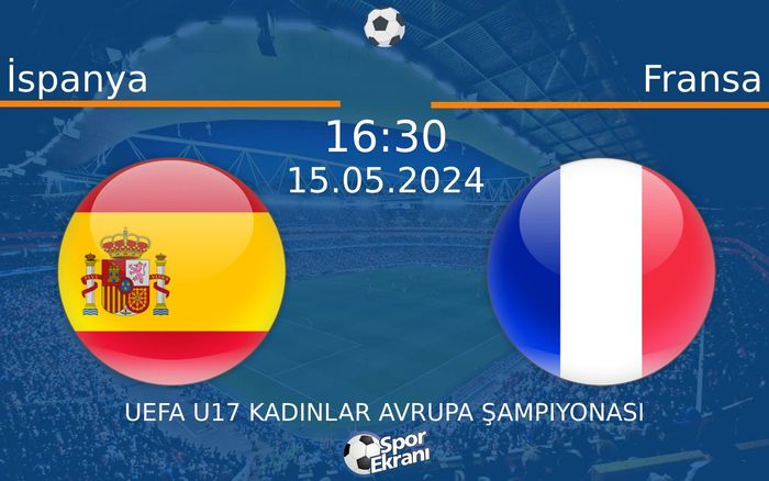 15 Mayıs 2024 İspanya vs Fransa maçı Hangi Kanalda Saat Kaçta Yayınlanacak? 15 Mayıs 2024 İspanya vs Fransa maçı Hangi Kanalda Saat Kaçta Yayınlanacak?