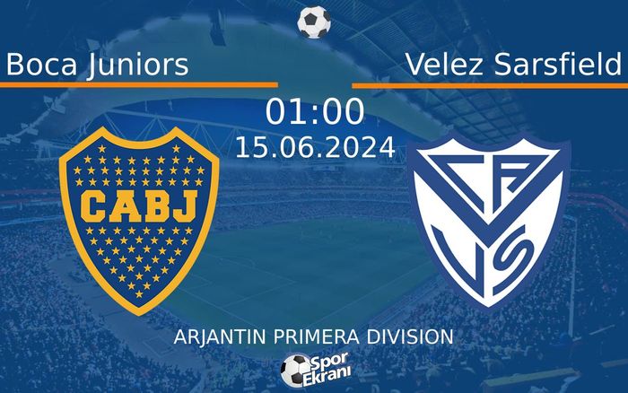 15 Haziran 2024 Boca Juniors vs Velez Sarsfield maçı Hangi Kanalda Saat Kaçta Yayınlanacak? 15 Haziran 2024 Boca Juniors vs Velez Sarsfield maçı Hangi Kanalda Saat Kaçta Yayınlanacak?