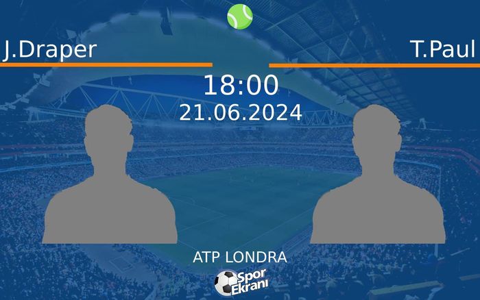 21 Haziran 2024 J.Draper vs T.Paul maçı Hangi Kanalda Saat Kaçta Yayınlanacak?
