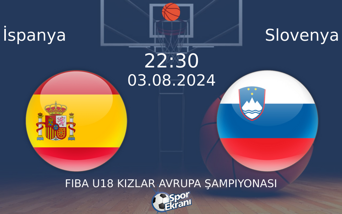 03 Ağustos 2024 İspanya vs Slovenya maçı Hangi Kanalda Saat Kaçta Yayınlanacak?
