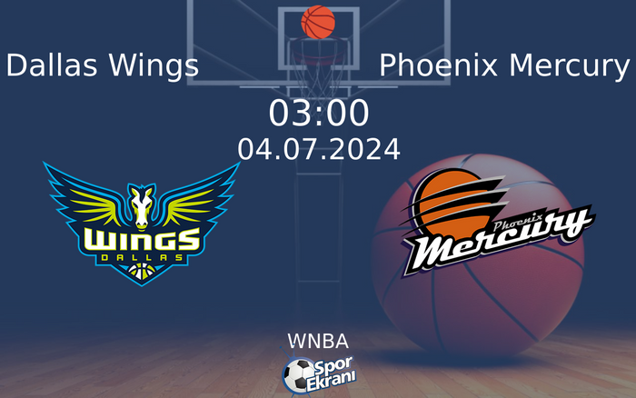04 Temmuz 2024 Dallas Wings vs Phoenix Mercury maçı Hangi Kanalda Saat Kaçta Yayınlanacak?