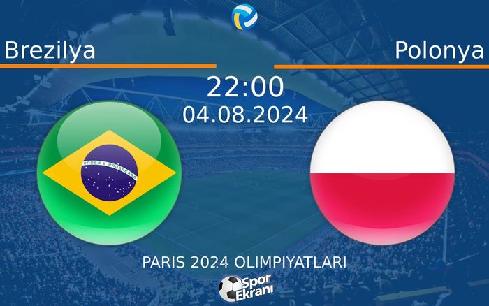 04 Ağustos 2024 Brezilya vs Polonya maçı Hangi Kanalda Saat Kaçta Yayınlanacak? 04 Ağustos 2024 Brezilya vs Polonya maçı Hangi Kanalda Saat Kaçta Yayınlanacak?