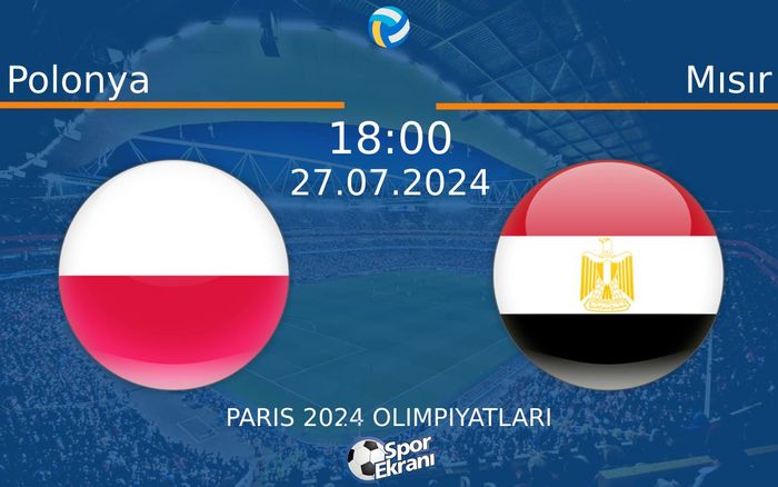 27 Temmuz 2024 Polonya vs Mısır maçı Hangi Kanalda Saat Kaçta Yayınlanacak? 27 Temmuz 2024 Polonya vs Mısır maçı Hangi Kanalda Saat Kaçta Yayınlanacak?