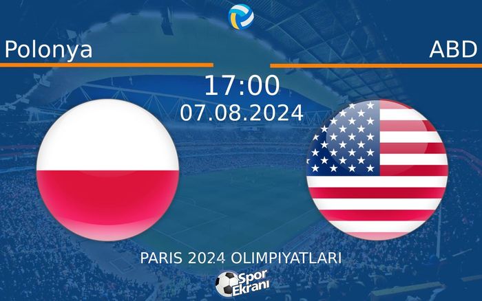 07 Ağustos 2024 Polonya vs ABD maçı Hangi Kanalda Saat Kaçta Yayınlanacak?
