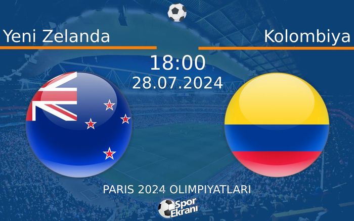 28 Temmuz 2024 Yeni Zelanda vs Kolombiya maçı Hangi Kanalda Saat Kaçta Yayınlanacak? 28 Temmuz 2024 Yeni Zelanda vs Kolombiya maçı Hangi Kanalda Saat Kaçta Yayınlanacak?