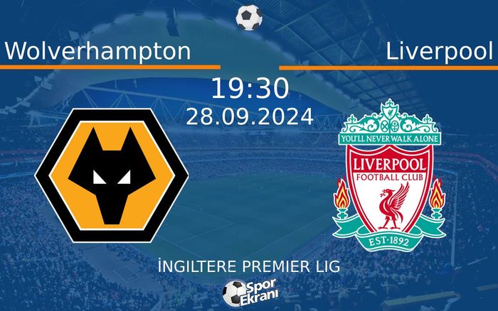 28 Eylül 2024 Wolverhampton vs Liverpool maçı Hangi Kanalda Saat Kaçta Yayınlanacak? 28 Eylül 2024 Wolverhampton vs Liverpool maçı Hangi Kanalda Saat Kaçta Yayınlanacak?