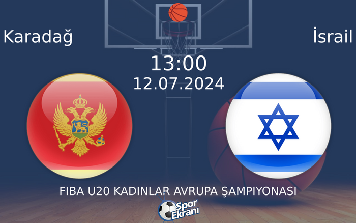 12 Temmuz 2024 Karadağ vs İsrail maçı Hangi Kanalda Saat Kaçta Yayınlanacak? 12 Temmuz 2024 Karadağ vs İsrail maçı Hangi Kanalda Saat Kaçta Yayınlanacak?