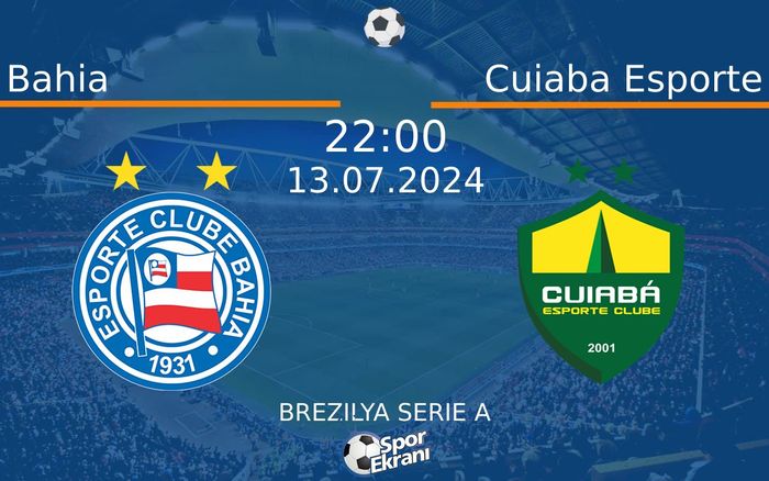 13 Temmuz 2024 Bahia vs Cuiaba Esporte maçı Hangi Kanalda Saat Kaçta Yayınlanacak? 13 Temmuz 2024 Bahia vs Cuiaba Esporte maçı Hangi Kanalda Saat Kaçta Yayınlanacak?