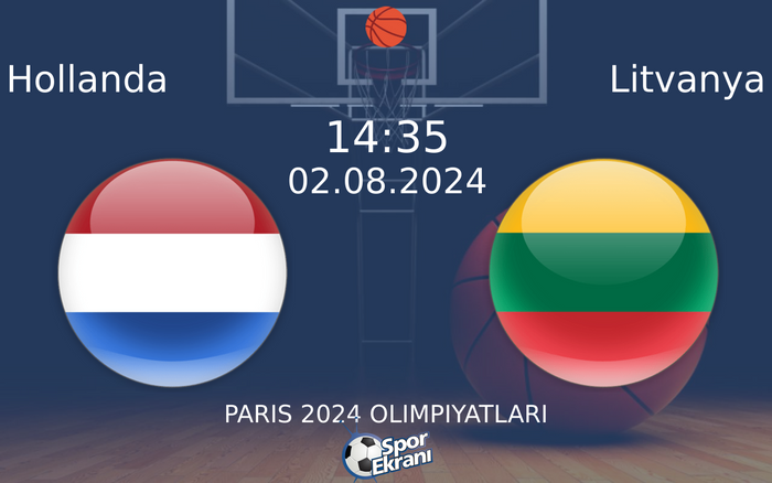 02 Ağustos 2024 Hollanda vs Litvanya maçı Hangi Kanalda Saat Kaçta Yayınlanacak?