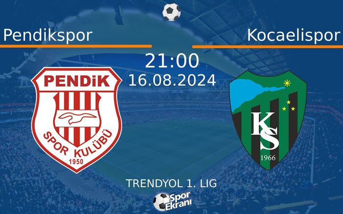 16 Ağustos 2024 Pendikspor vs Kocaelispor maçı Hangi Kanalda Saat Kaçta Yayınlanacak?