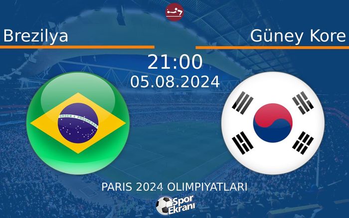 05 Ağustos 2024 Brezilya vs Güney Kore maçı Hangi Kanalda Saat Kaçta Yayınlanacak?