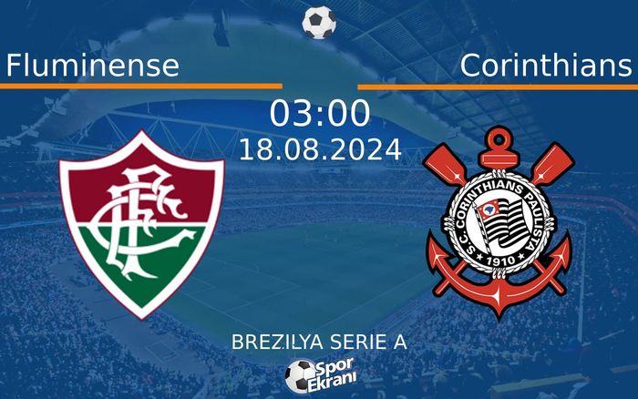 18 Ağustos 2024 Fluminense vs Corinthians maçı Hangi Kanalda Saat Kaçta Yayınlanacak? 18 Ağustos 2024 Fluminense vs Corinthians maçı Hangi Kanalda Saat Kaçta Yayınlanacak?
