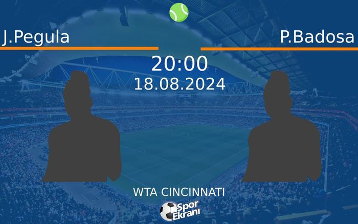 18 Ağustos 2024 J.Pegula vs P.Badosa maçı Hangi Kanalda Saat Kaçta Yayınlanacak?