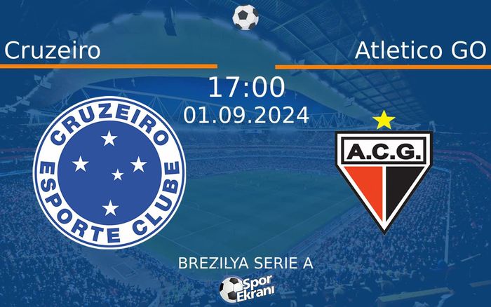 01 Eylül 2024 Cruzeiro vs Atletico GO maçı Hangi Kanalda Saat Kaçta Yayınlanacak?