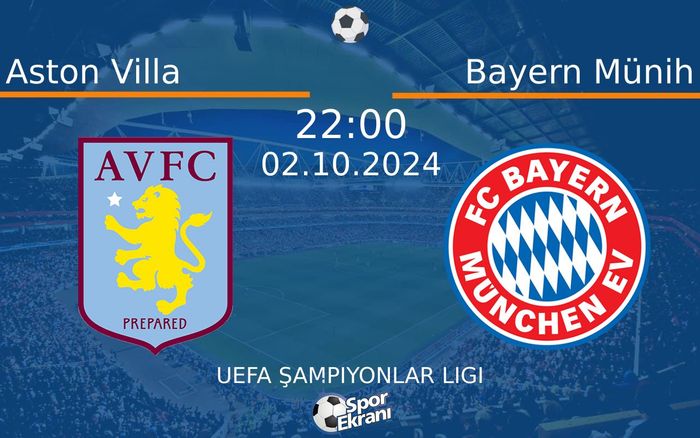 02 Ekim 2024 Aston Villa vs Bayern Münih maçı Hangi Kanalda Saat Kaçta Yayınlanacak?