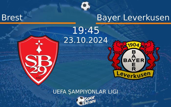 23 Ekim 2024 Brest vs Bayer Leverkusen maçı Hangi Kanalda Saat Kaçta Yayınlanacak?