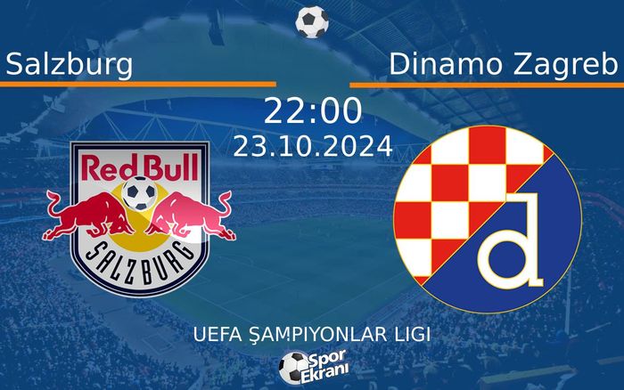 23 Ekim 2024 Salzburg vs Dinamo Zagreb maçı Hangi Kanalda Saat Kaçta Yayınlanacak?