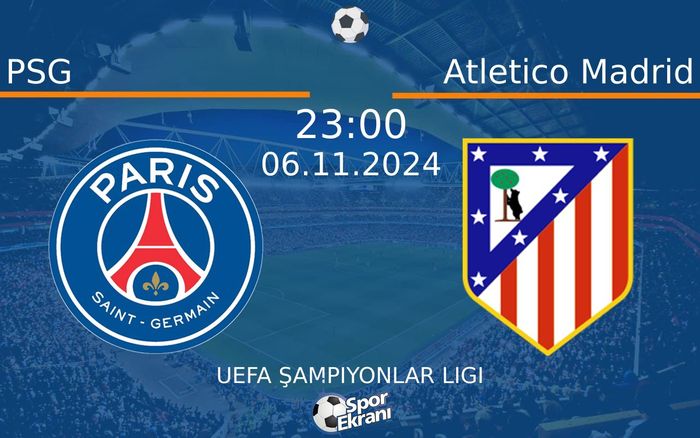 06 Kasım 2024 PSG vs Atletico Madrid maçı Hangi Kanalda Saat Kaçta Yayınlanacak? 06 Kasım 2024 PSG vs Atletico Madrid maçı Hangi Kanalda Saat Kaçta Yayınlanacak?
