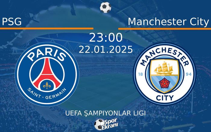 22 Ocak 2025 PSG vs Manchester City maçı Hangi Kanalda Saat Kaçta Yayınlanacak? 22 Ocak 2025 PSG vs Manchester City maçı Hangi Kanalda Saat Kaçta Yayınlanacak?
