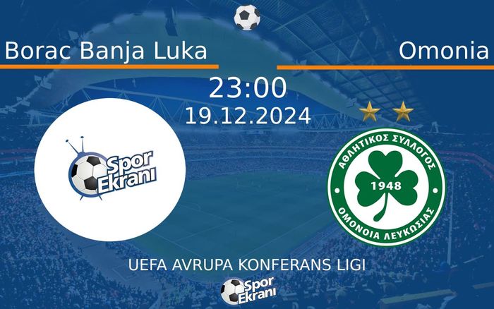 19 Aralık 2024 Borac Banja Luka vs Omonia maçı Hangi Kanalda Saat Kaçta Yayınlanacak? 19 Aralık 2024 Borac Banja Luka vs Omonia maçı Hangi Kanalda Saat Kaçta Yayınlanacak?