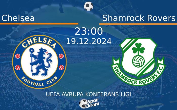 19 Aralık 2024 Chelsea vs Shamrock Rovers maçı Hangi Kanalda Saat Kaçta Yayınlanacak? 19 Aralık 2024 Chelsea vs Shamrock Rovers maçı Hangi Kanalda Saat Kaçta Yayınlanacak?