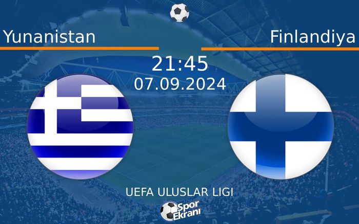 07 Eylül 2024 Yunanistan vs Finlandiya maçı Hangi Kanalda Saat Kaçta Yayınlanacak?