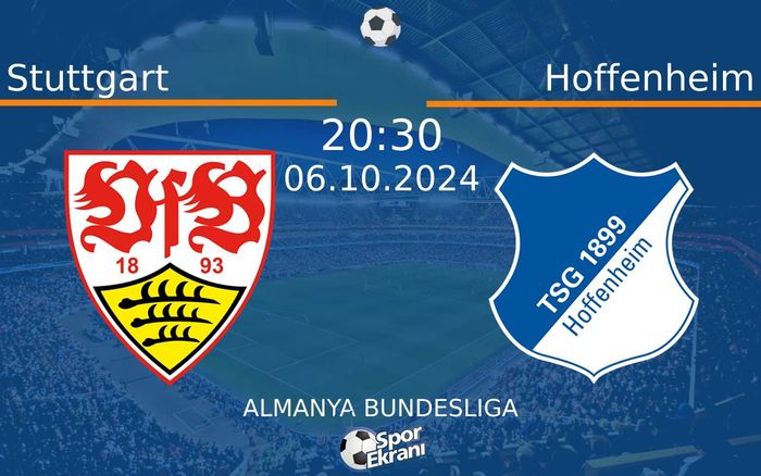 06 Ekim 2024 Stuttgart vs Hoffenheim maçı Hangi Kanalda Saat Kaçta Yayınlanacak?