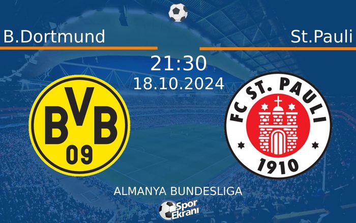 18 Ekim 2024 B.Dortmund vs St.Pauli maçı Hangi Kanalda Saat Kaçta Yayınlanacak?