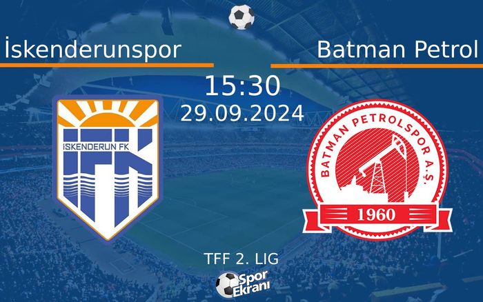 29 Eylül 2024 İskenderunspor vs Batman Petrol maçı Hangi Kanalda Saat Kaçta Yayınlanacak?