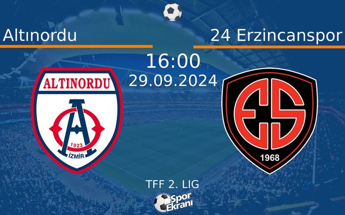 29 Eylül 2024 Altınordu vs 24 Erzincanspor maçı Hangi Kanalda Saat Kaçta Yayınlanacak?