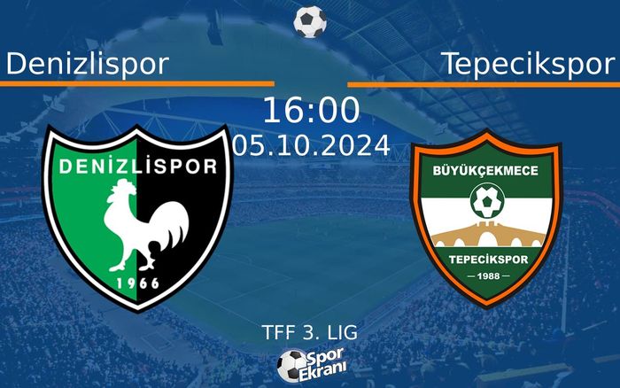 05 Ekim 2024 Denizlispor vs Tepecikspor maçı Hangi Kanalda Saat Kaçta Yayınlanacak? 05 Ekim 2024 Denizlispor vs Tepecikspor maçı Hangi Kanalda Saat Kaçta Yayınlanacak?