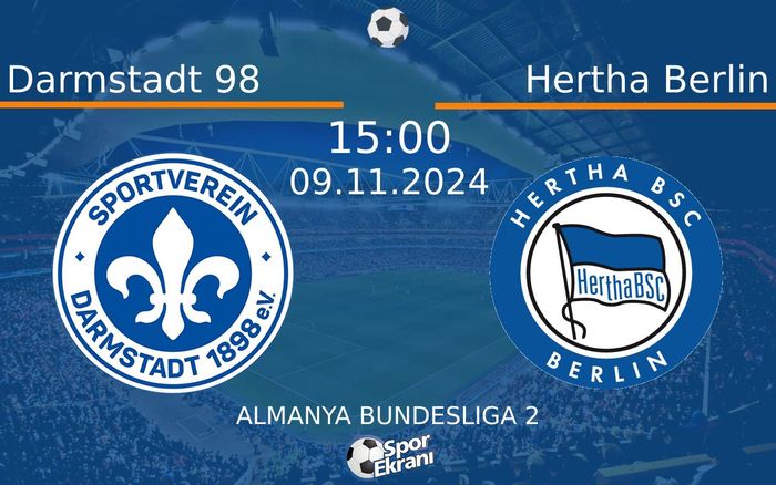 09 Kasım 2024 Darmstadt 98 vs Hertha Berlin maçı Hangi Kanalda Saat Kaçta Yayınlanacak?