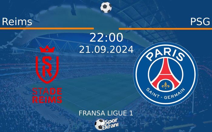 21 Eylül 2024 Reims vs PSG maçı Hangi Kanalda Saat Kaçta Yayınlanacak? 21 Eylül 2024 Reims vs PSG maçı Hangi Kanalda Saat Kaçta Yayınlanacak?