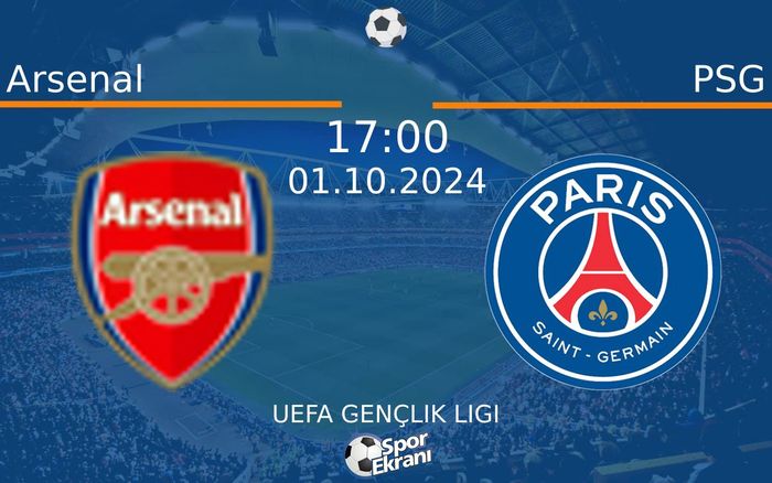 01 Ekim 2024 Arsenal vs PSG maçı Hangi Kanalda Saat Kaçta Yayınlanacak?