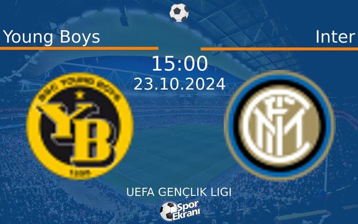 23 Ekim 2024 Young Boys vs Inter maçı Hangi Kanalda Saat Kaçta Yayınlanacak? 23 Ekim 2024 Young Boys vs Inter maçı Hangi Kanalda Saat Kaçta Yayınlanacak?