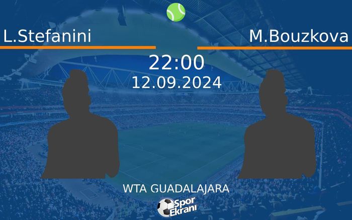 12 Eylül 2024 L.Stefanini vs M.Bouzkova maçı Hangi Kanalda Saat Kaçta Yayınlanacak?