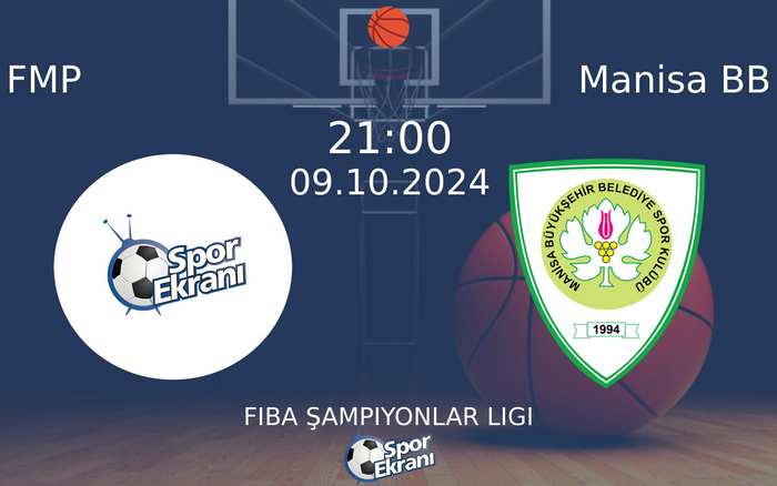 09 Ekim 2024 FMP vs Manisa BB maçı Hangi Kanalda Saat Kaçta Yayınlanacak? 09 Ekim 2024 FMP vs Manisa BB maçı Hangi Kanalda Saat Kaçta Yayınlanacak?