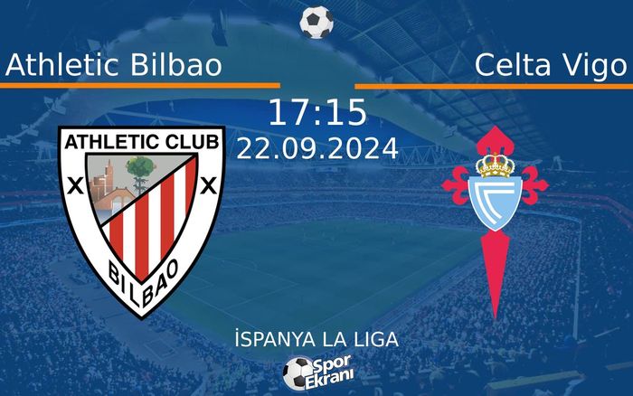 22 Eylül 2024 Athletic Bilbao vs Celta Vigo maçı Hangi Kanalda Saat Kaçta Yayınlanacak?