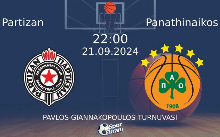 21 Eylül 2024 Partizan vs Panathinaikos maçı Hangi Kanalda Saat Kaçta Yayınlanacak? 21 Eylül 2024 Partizan vs Panathinaikos maçı Hangi Kanalda Saat Kaçta Yayınlanacak?