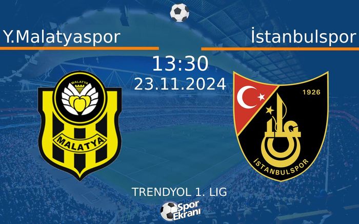 23 Kasım 2024 Y.Malatyaspor vs İstanbulspor maçı Hangi Kanalda Saat Kaçta Yayınlanacak? 23 Kasım 2024 Y.Malatyaspor vs İstanbulspor maçı Hangi Kanalda Saat Kaçta Yayınlanacak?