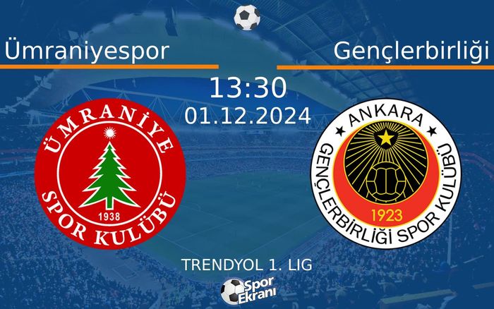 01 Aralık 2024 Ümraniyespor vs Gençlerbirliği maçı Hangi Kanalda Saat Kaçta Yayınlanacak?