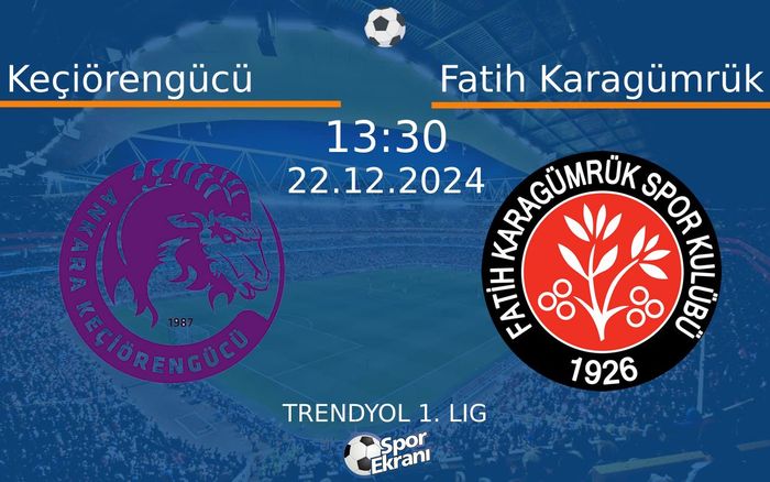 22 Aralık 2024 Keçiörengücü vs Fatih Karagümrük maçı Hangi Kanalda Saat Kaçta Yayınlanacak? 22 Aralık 2024 Keçiörengücü vs Fatih Karagümrük maçı Hangi Kanalda Saat Kaçta Yayınlanacak?