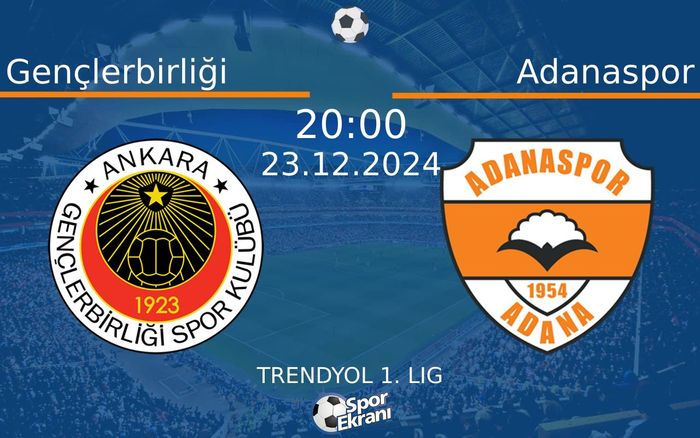 23 Aralık 2024 Gençlerbirliği vs Adanaspor maçı Hangi Kanalda Saat Kaçta Yayınlanacak?